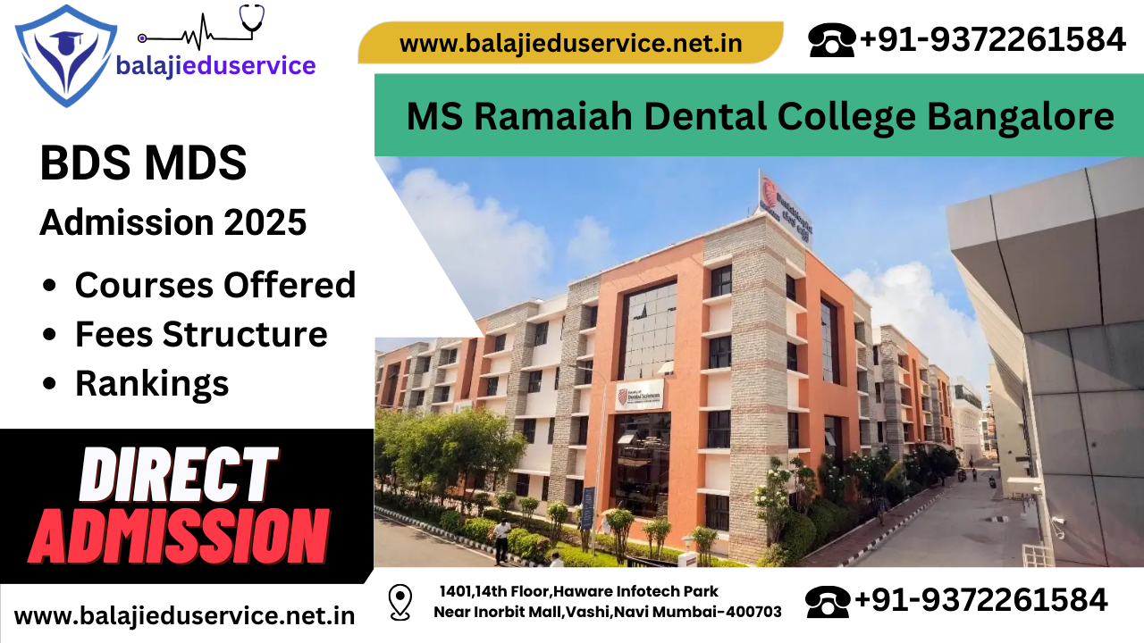 9372261584@MS Ramaiah Dental College Bangalore : BDS MDS Admission 2025-26, Courses Offered, Fees Structure